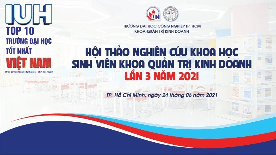 Hội thảo nghiên cứu khoa học sinh viên Khoa Quản trị kinh doanh - IUHBASS III