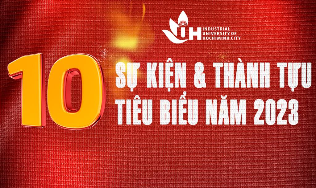 10 sự kiện và thành tựu tiêu biểu năm 2023 của IUH